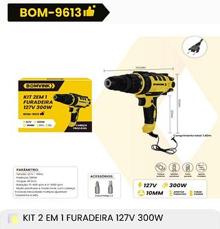 KIT 2EM1 FURADEIRA 127V 300W BOMVINK