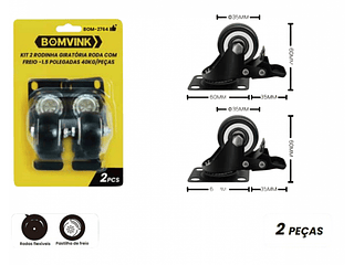 KIT 2 RODINHA GIRATORIA COM FREIO 1.5P 40KG/PEÇAS BOMVINK