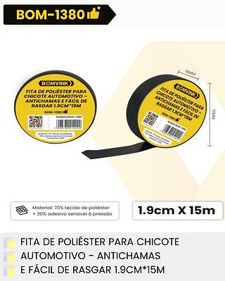 FITA DE POLIESTER PARA CHICOTE AUTOMOTIVO-ANTICHAMAS E FACIL DE RASGAR 1.9CM*15M BOMVINK