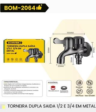 TORNEIRA DUPLA SAIDA 1/2 E 3/4 EM METAL BOMVINK