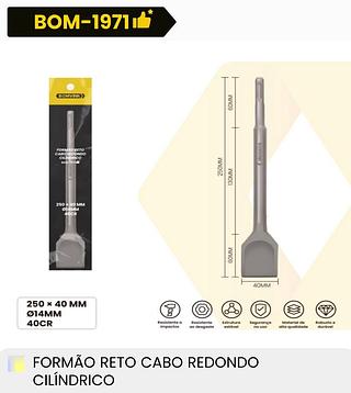 FORMAO RETO CABO REDONDO CILINDRICO 250*40MM BOMVINK