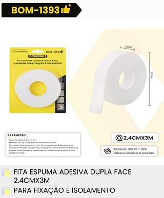 FITA ESPUMA ADESIVA DUPLA FACE2.4CM*3M PARA FIXACAO E ISOLAMENTO