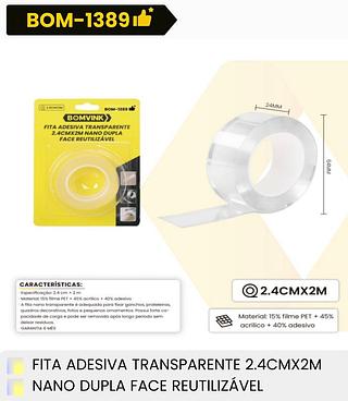FITA ADESIVA TRANSPARENTE 2.4CM*2M NANO DUPLA FACE REUTILIZAVEL