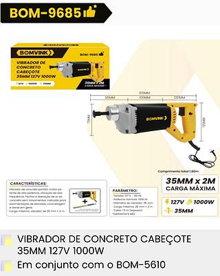 VIBRADOR DE CONCRETO CABECOTE 35MM 127V 1000W BOMVINK
