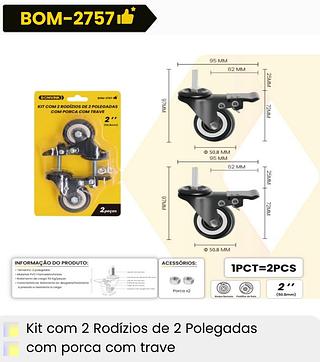 KIT COM 2RODIZIOS DE 2POLEGADAS COM PORCA COM TRAVE BOMVINK