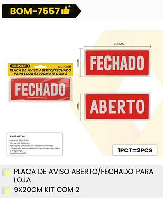 PLACA DE AVISO ABERTO/FECHADO PARA LOJA 9*20CM KIT COM 2 BOMVINK