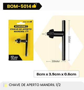 CHAVE DE APERTO MANDRIL 13MM CHAVE 1/2 BOMVINK