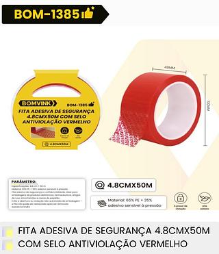 FITA ADESIVA DE SEGURANCA 4.8CM*50M COM SELO ANTIVIOLACAO VERMELHO