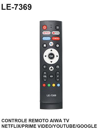 CONTROLE REMOTO AIWA TV COM NETFLIX PRIME VIDEO/YOUTUBE/GOOGLE PLAY LELONG